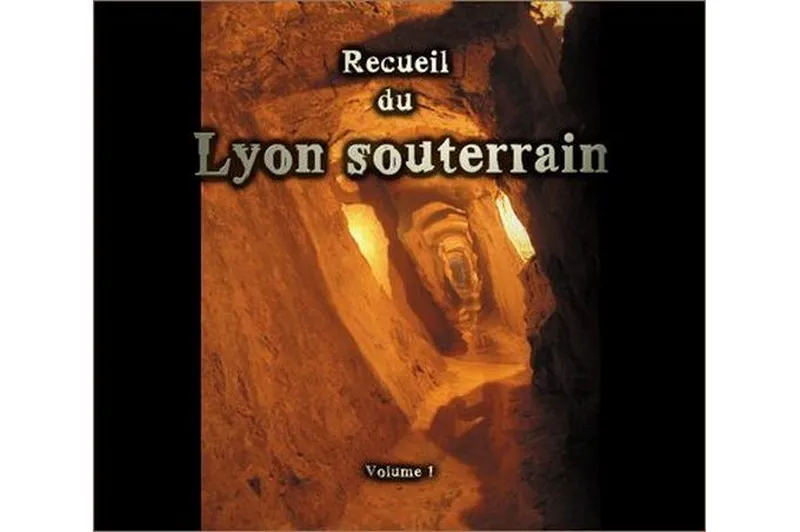 Couverture du livre Recueil du Lyon souterrain